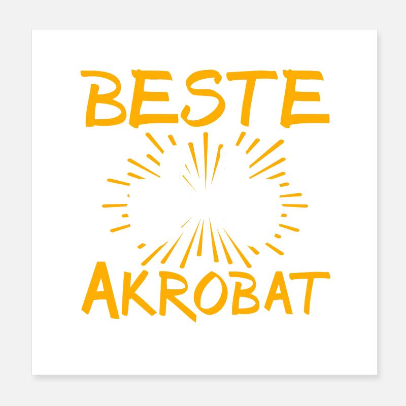 Acrobat Gift Idea Poster 8" x 8" (20x20 cm)