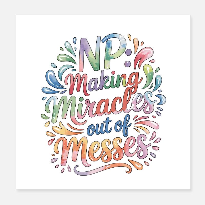 Nurse Practitioner NP Making Miracles Nursing Poster 20x20 cm