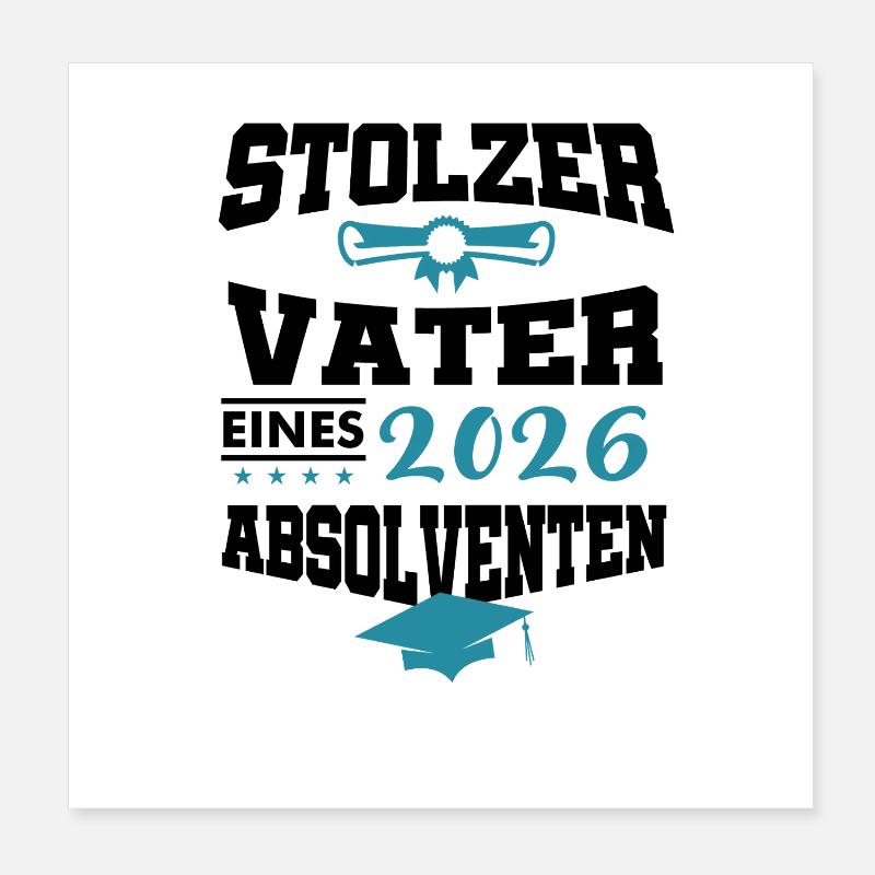 Stolzer Vater Absolvent 2026 Bachelor Master Poster 20x20 cm