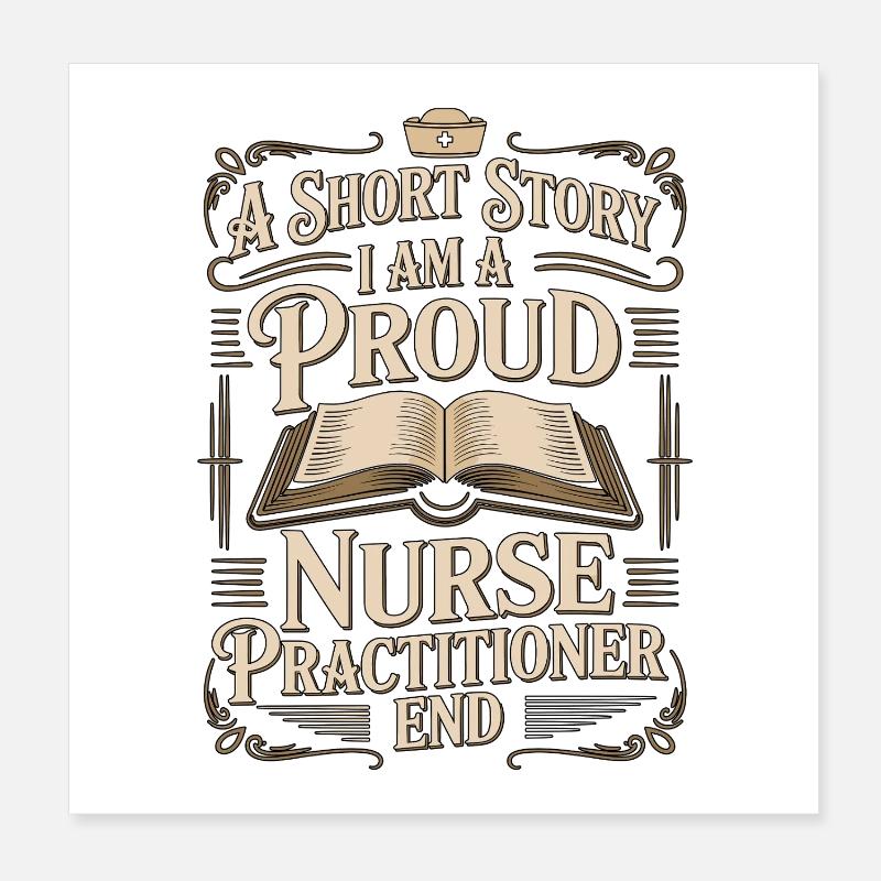 Nurse Practitioner A Short Story Registered Nurse Poster 20x20 cm