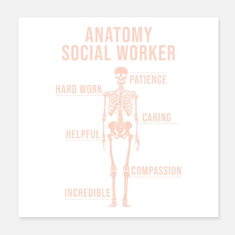 Social Worker Quote Anatomy Social Work Poster 8" x 8" (20x20 cm)