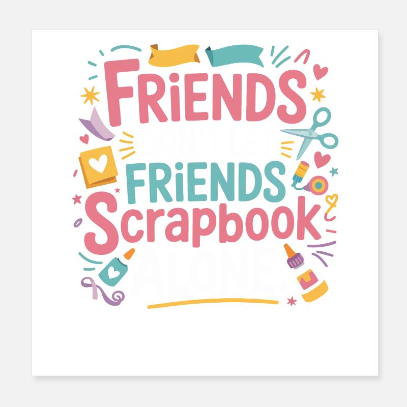 Freunde scrappen gemeinsam bunt Poster 20x20 cm