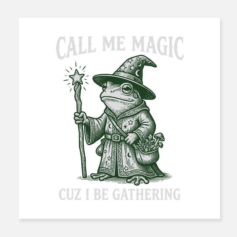 Appelez-moi Magie parce que je suis Rassembleur – Sorcier Grenouille Poster 20 x 20 cm