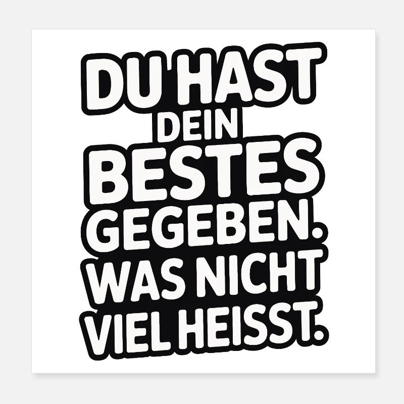 You did your best, which doesn't mean much Poster 8" x 8" (20x20 cm)