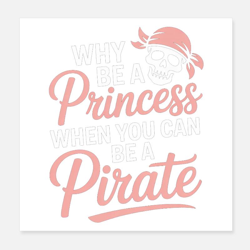 Pirate Princess Attitude Poster 8" x 8" (20x20 cm)