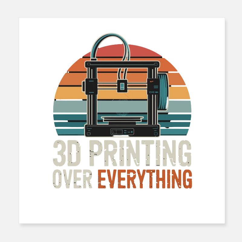  3D Printing Over Everything Retro 3D Druck Maker Poster 20x20 cm