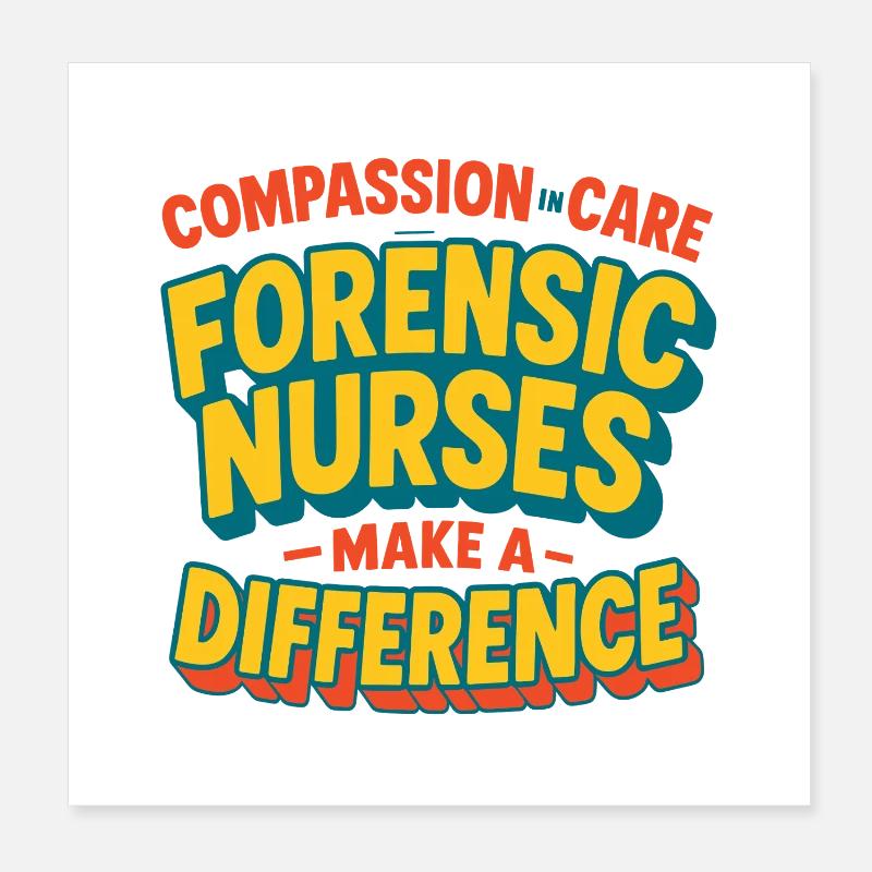 Infirmière praticienne médico-légale Compassion dans les soins Poster 20 x 20 cm