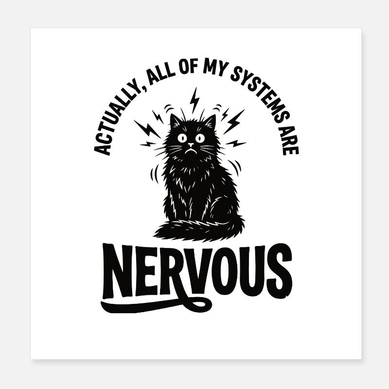 Real Irony Cat Nervous System Statement Poster 8" x 8" (20x20 cm)