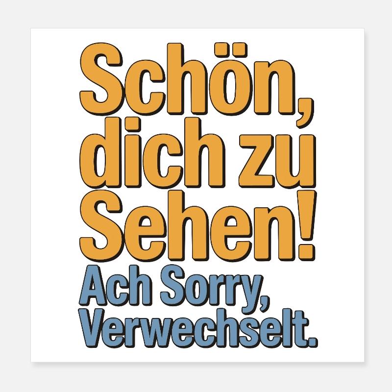 Content de te voir - désolé, je suis perdu. Poster 20 x 20 cm