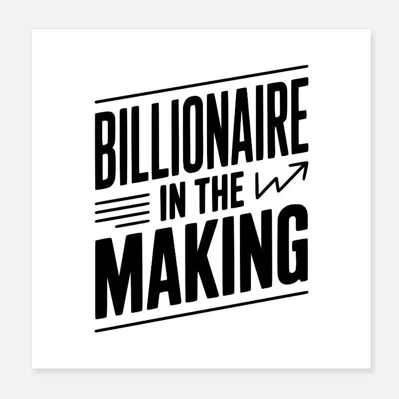 Milliardaire en devenir Poster 20 x 20 cm