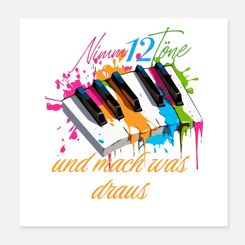 Prends 12 notes et fais-en quelque chose Piano Pianiste Poster 20 x 20 cm
