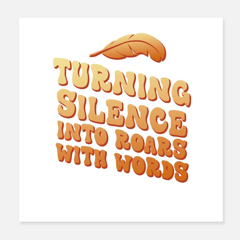 Turning Silence Into Roars Typography Poster 20 x 20 cm
