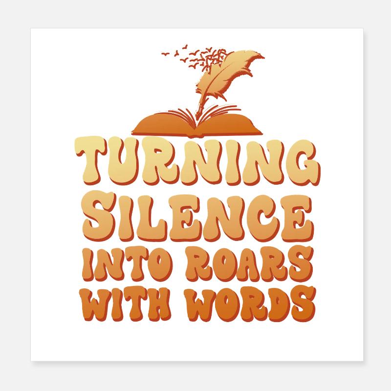 Turning Silence into Roars Poster 8" x 8" (20x20 cm)