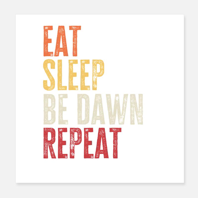 Mange, dors Be Dawn, Répète Nom rétro Poster 20 x 20 cm
