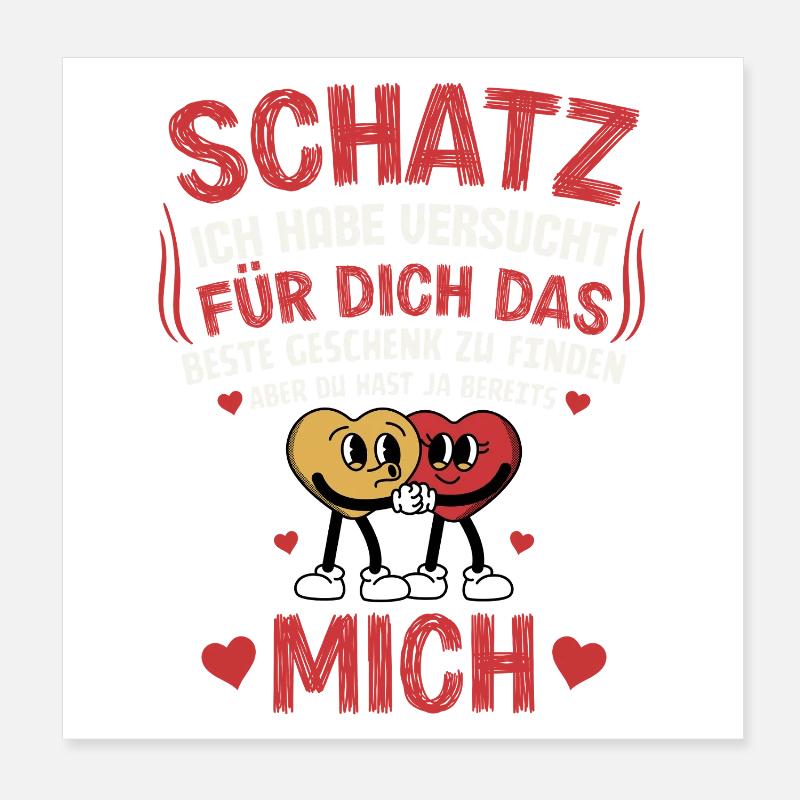 Schatz ich habe versucht das perfekte Geschenk Poster 20x20 cm