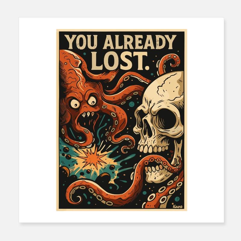 Tu as déjà perdu – crâne et tentacules Poster 20 x 20 cm