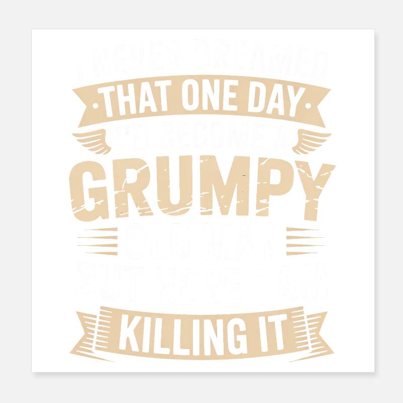 Grumpy Old Man Killing It Poster 20 x 20 cm
