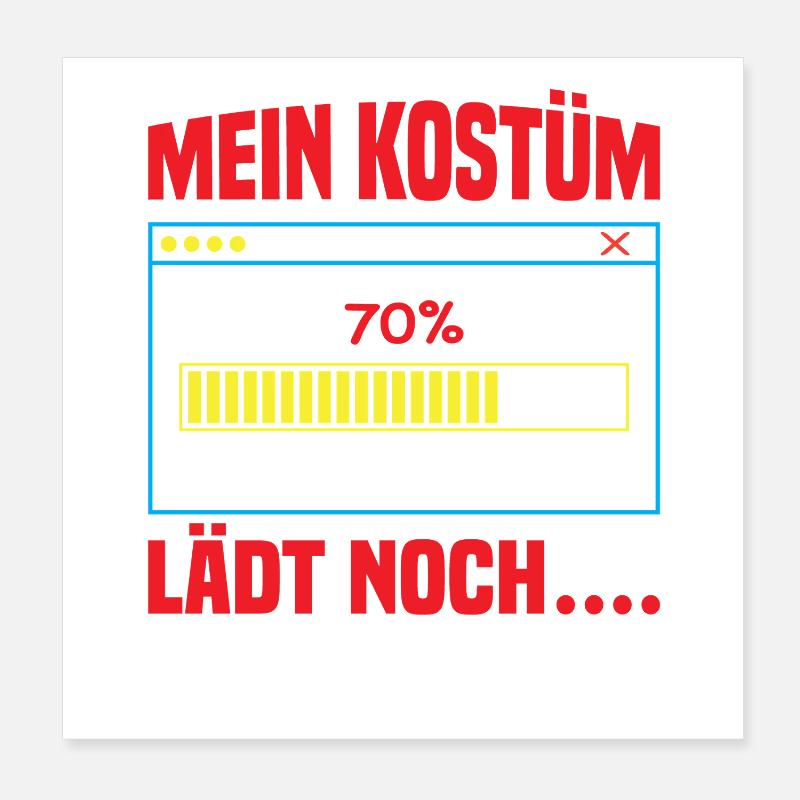 My costume is still loading Poster 8" x 8" (20x20 cm)