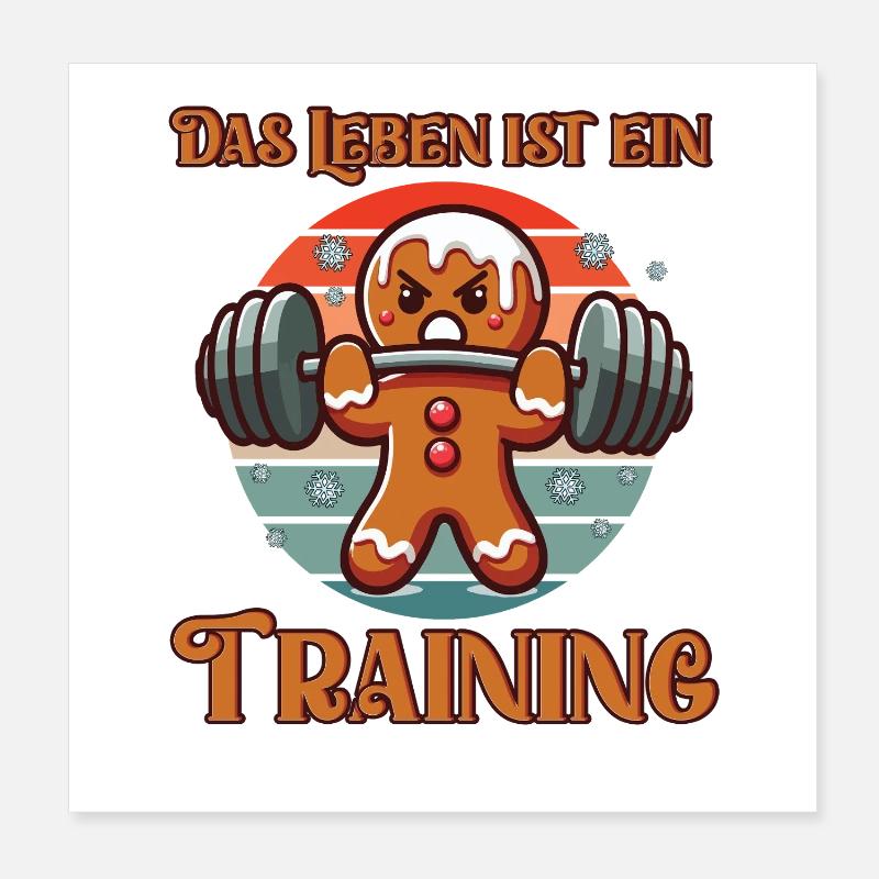 Lebkuchenmann DAS LEBEN IST EIN TRAINING Lustig Poster 20x20 cm