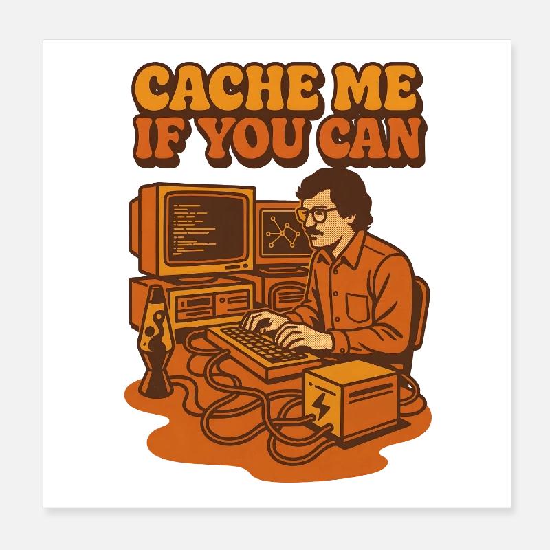 Mets-moi en cache si tu peux | Codage Humour Poster 20 x 20 cm