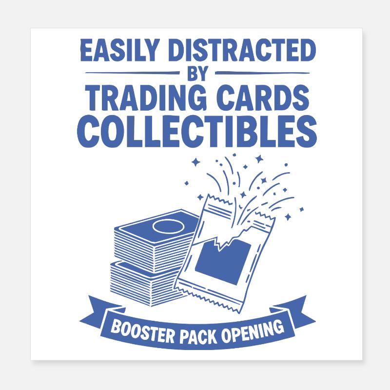 Facilement distrait par les objets à collectionner de cartes à collectionner Poster 20 x 20 cm