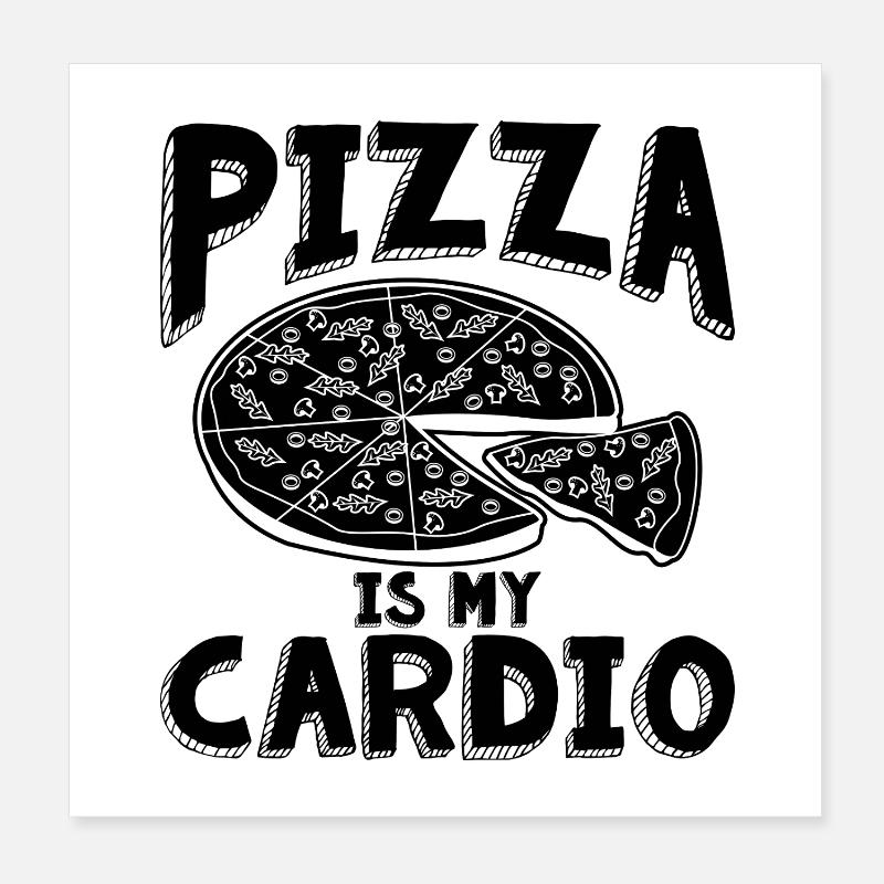 La pizza, c’est du cardio Poster 20 x 20 cm