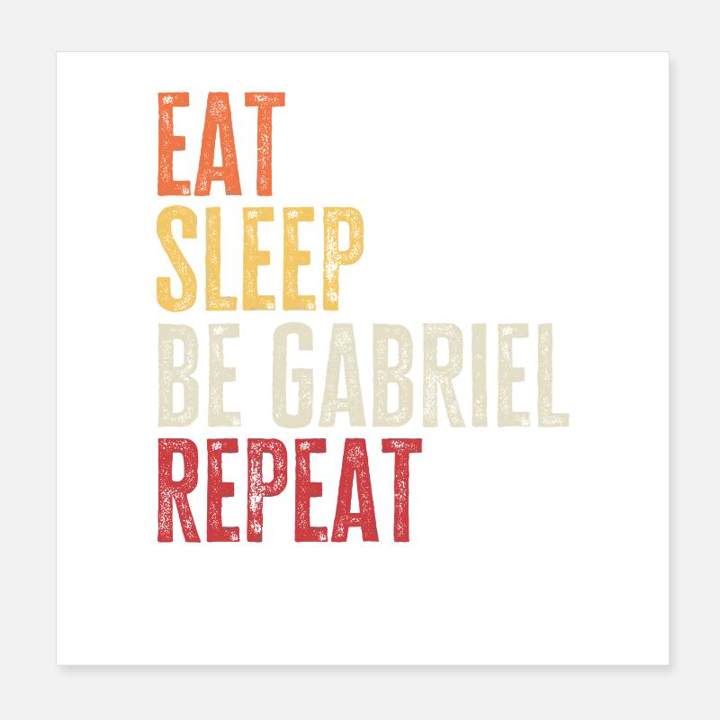 Eat Sleep Be Gabriel Repeat Retro Name Poster 8" x 8" (20x20 cm)