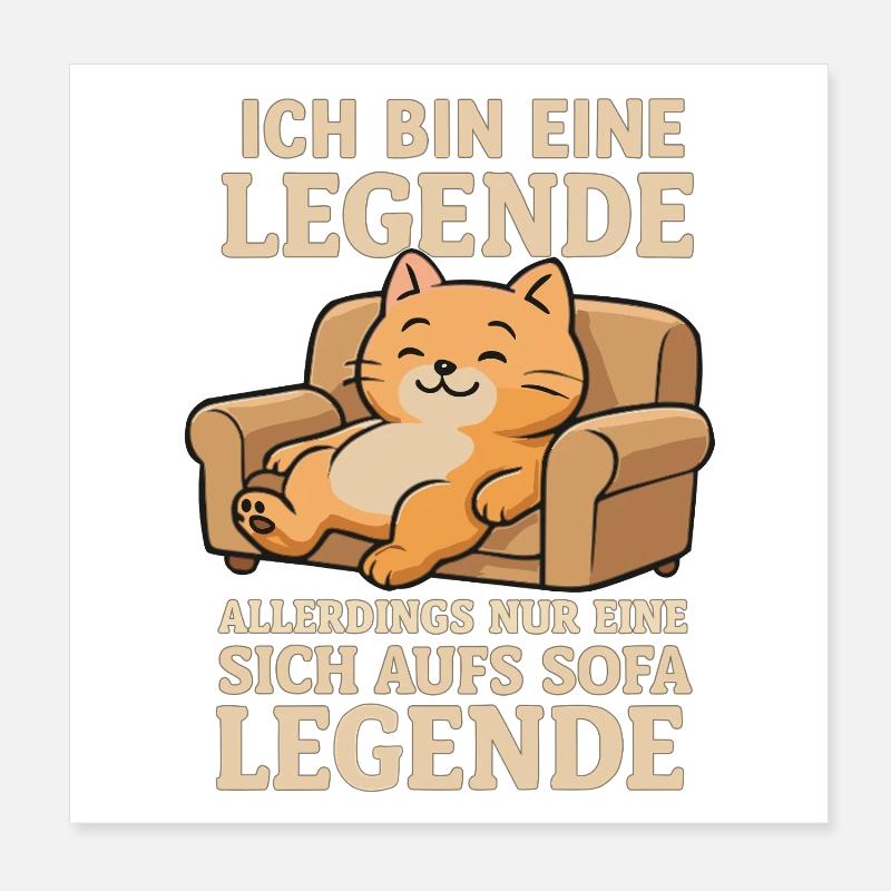 Sarkasmus Katze Spruch Sofa Legende Poster 20x20 cm