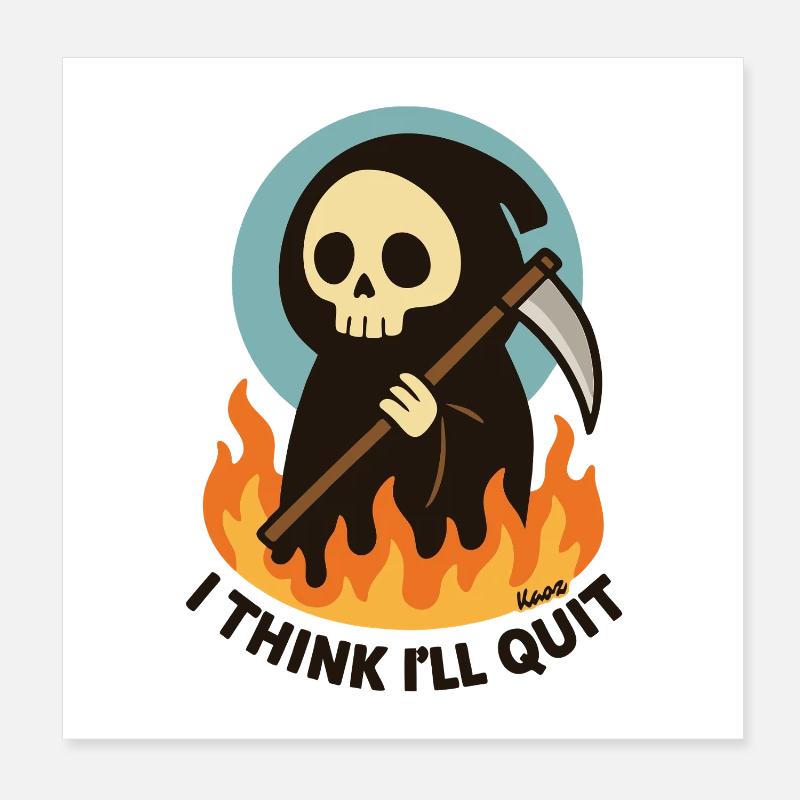 Grim Reaper in Flames Quit Text Poster 8" x 8" (20x20 cm)