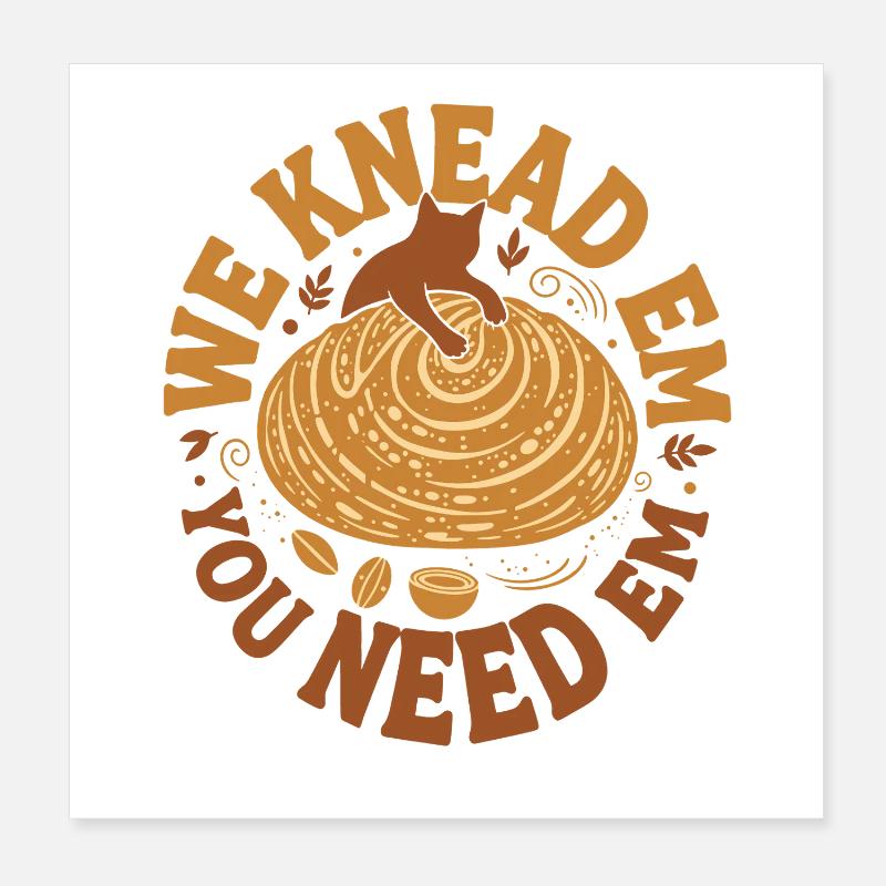 Sauerteigbrot Backen Wir kneten sie Du brauchst sie Poster 20x20 cm