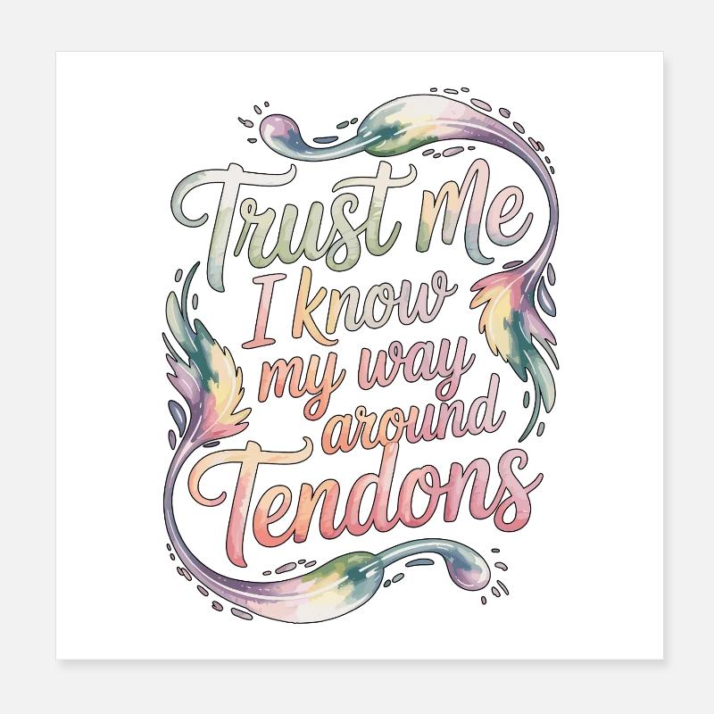 Hand Therapist Trust Me I Know Physical Therapist Poster 20x20 cm
