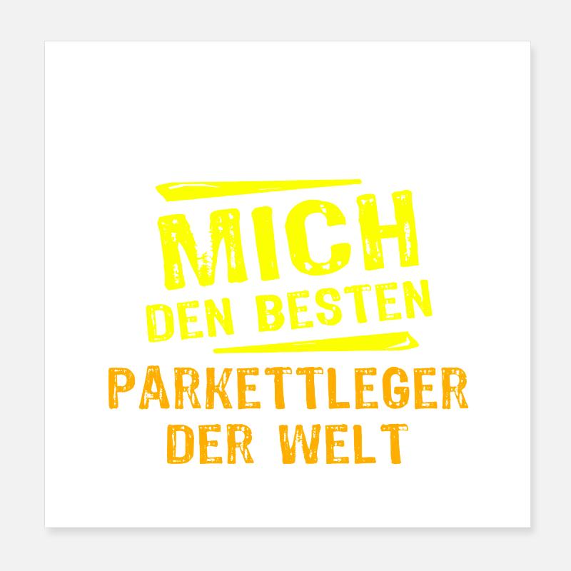 Parkettleger Geschenk Poster 20x20 cm