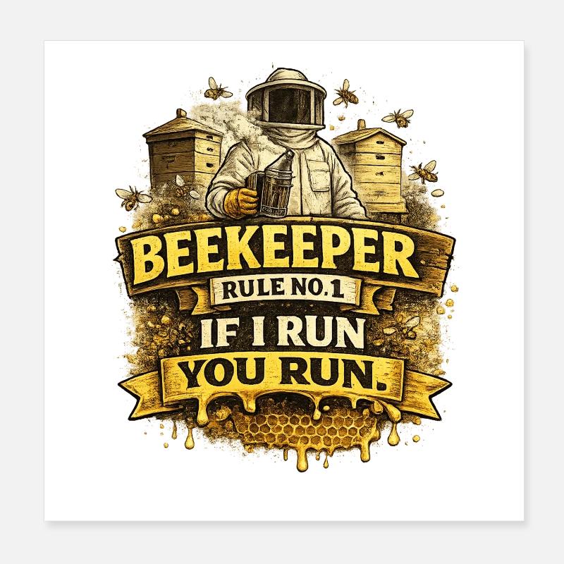 Beekeeper Rule - Beekeeper Bees Honey Bee Poster 8" x 8" (20x20 cm)