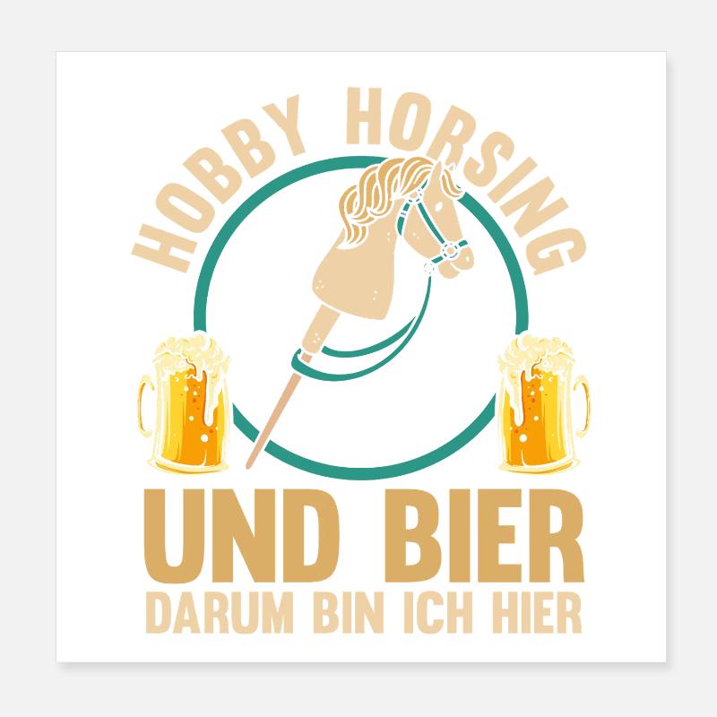 Bier Pferd Hobby Horsing Poster 20x20 cm