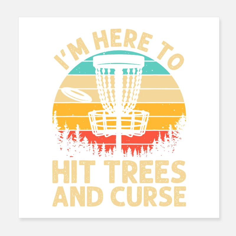 Hit Trees and Curse Disc Golf Poster 8" x 8" (20x20 cm)