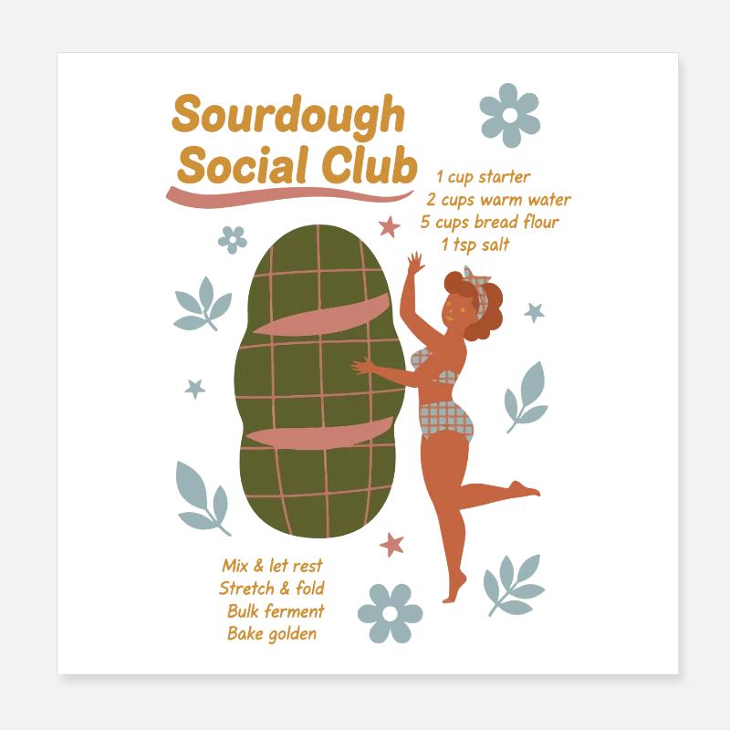 Sourdough Social Club Bread Baking Baker Poster 8" x 8" (20x20 cm)
