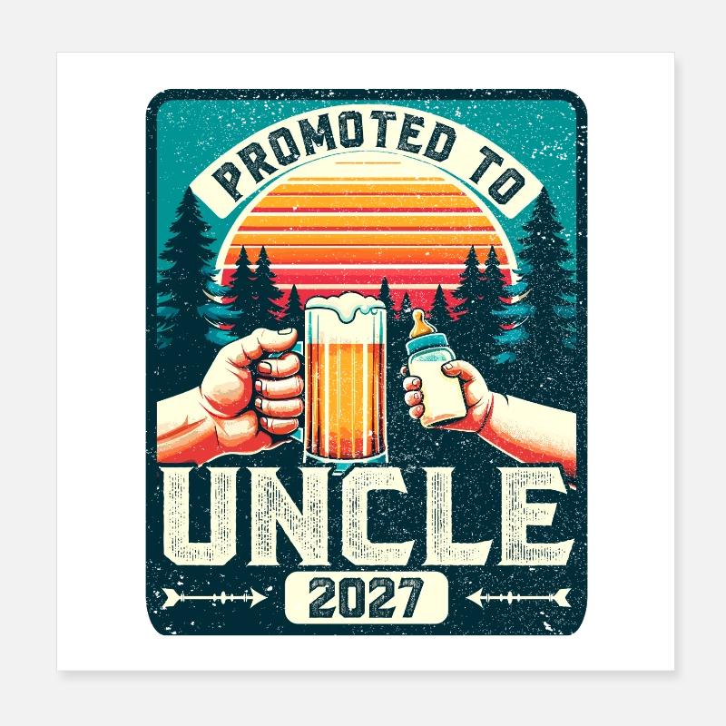 Uncle 2027, Expectant Uncle, Future Uncle Poster 8" x 8" (20x20 cm)