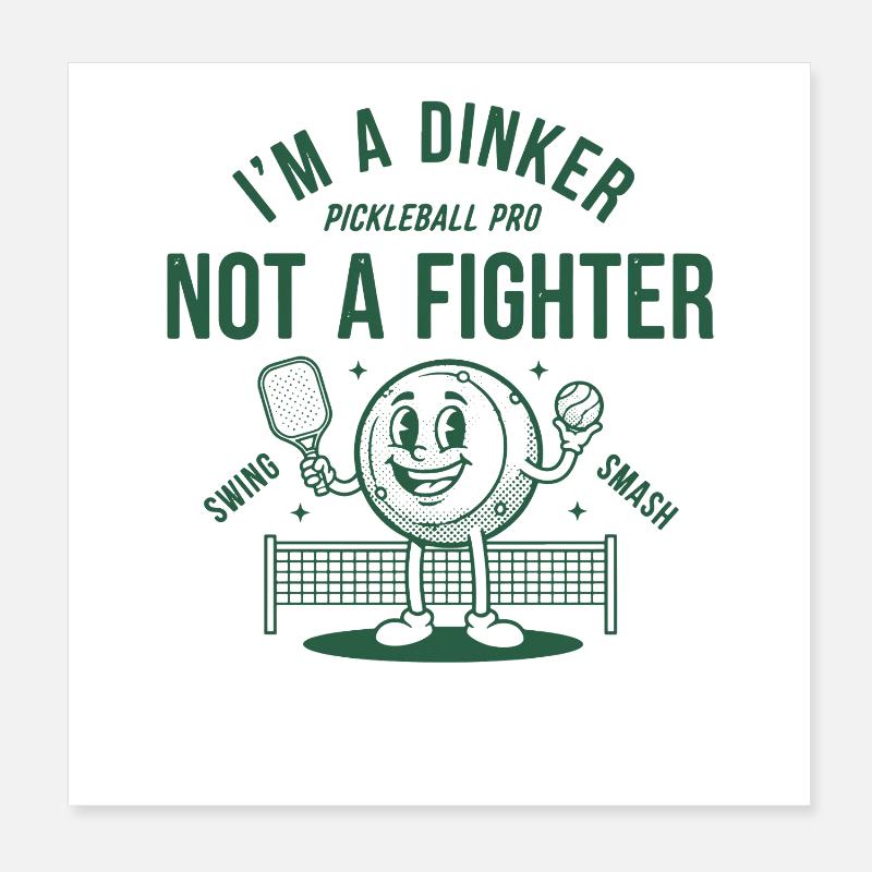 Pickleball, je suis un Dinker, pas un pro de boxe, drôle. Poster 20 x 20 cm