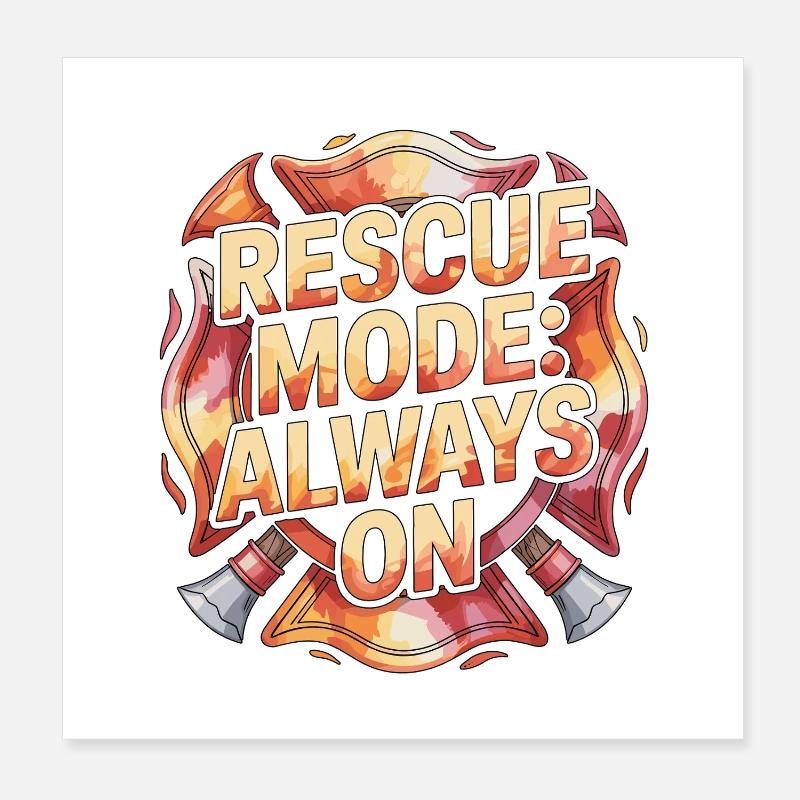 Fire Lieutenant Rescue Mode Always On Firefighting Poster 8" x 8" (20x20 cm)