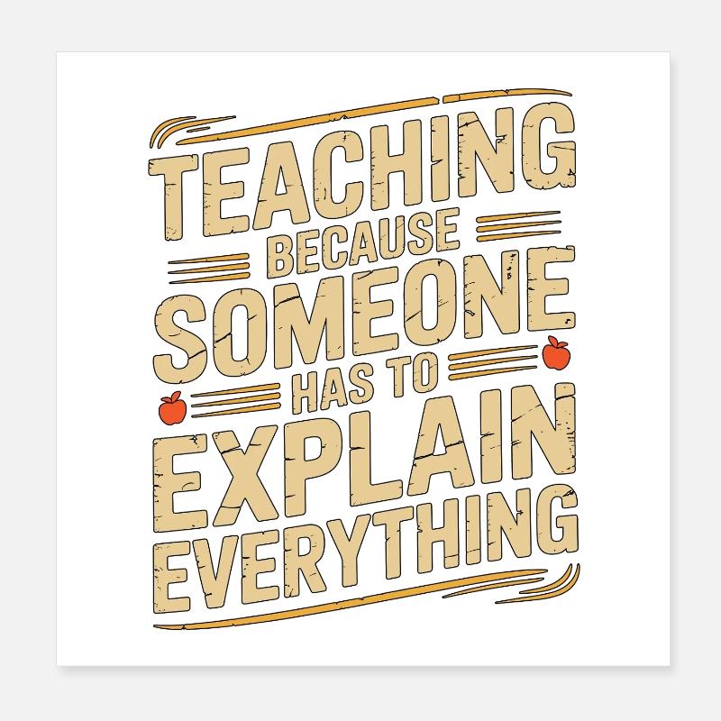Elementary Teacher Teaching Because School Tutor Poster 8" x 8" (20x20 cm)