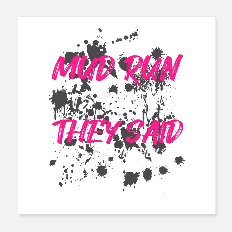Mud run is easy they said Schlammlauf Muddy Race Poster 20x20 cm