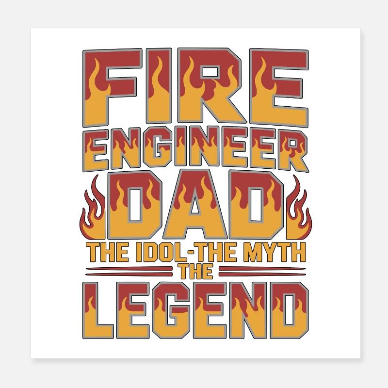 Fire Engineer Dad The Idol The Myth Fire Service Poster 20x20 cm