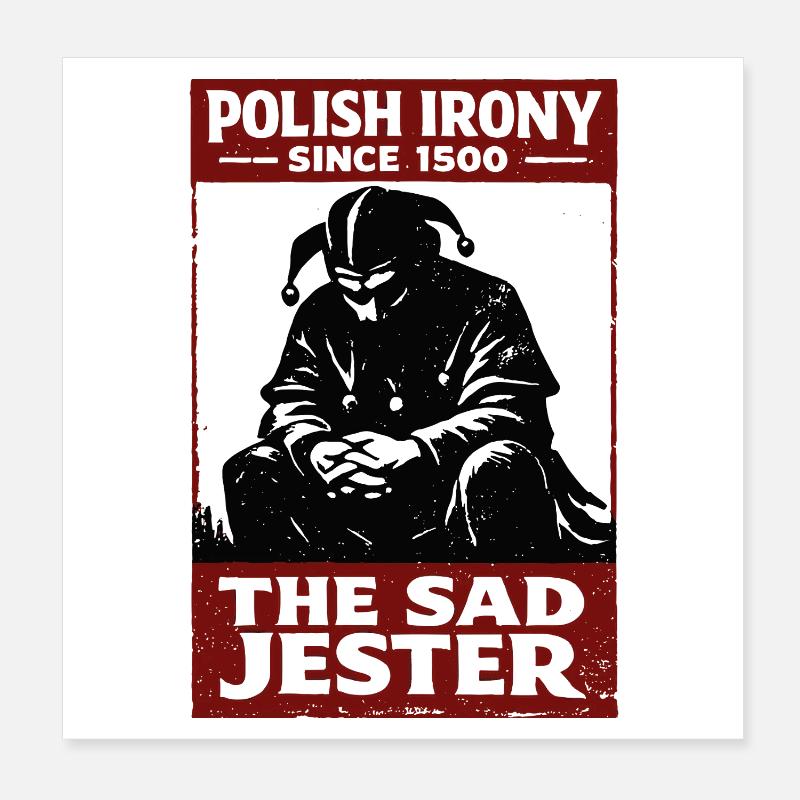 Polnische Ironie: Stańczyk, der traurige Narr Poster 20x20 cm