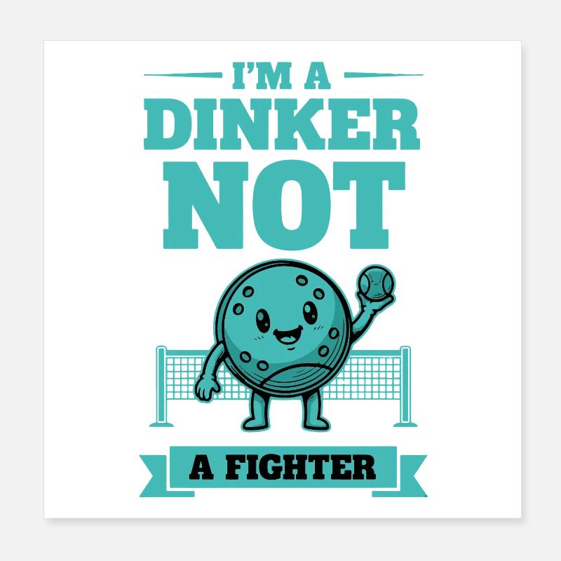 Joueur drôle de pickleball Dinker Pas un combattant Amour Poster 20 x 20 cm