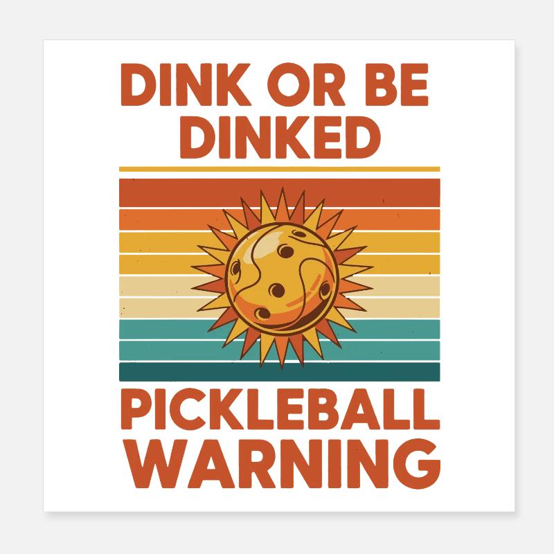 Pickleball-lustiger Spieler Dink Oder Werde Dinked Poster 20x20 cm