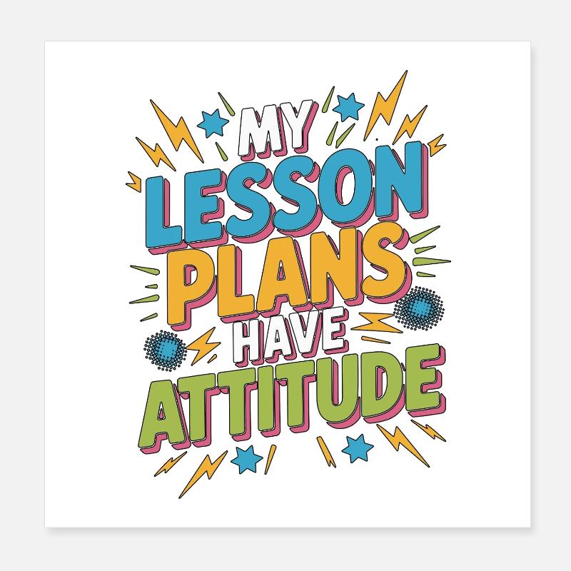Professeur de lycée Mes plans de cours ont de l’éducation Poster 20 x 20 cm