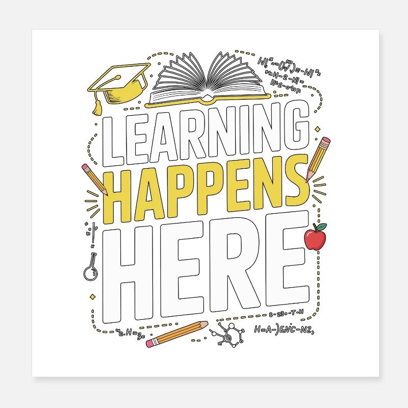 High School Teacher Learning Happens Here Teaching Poster 8" x 8" (20x20 cm)
