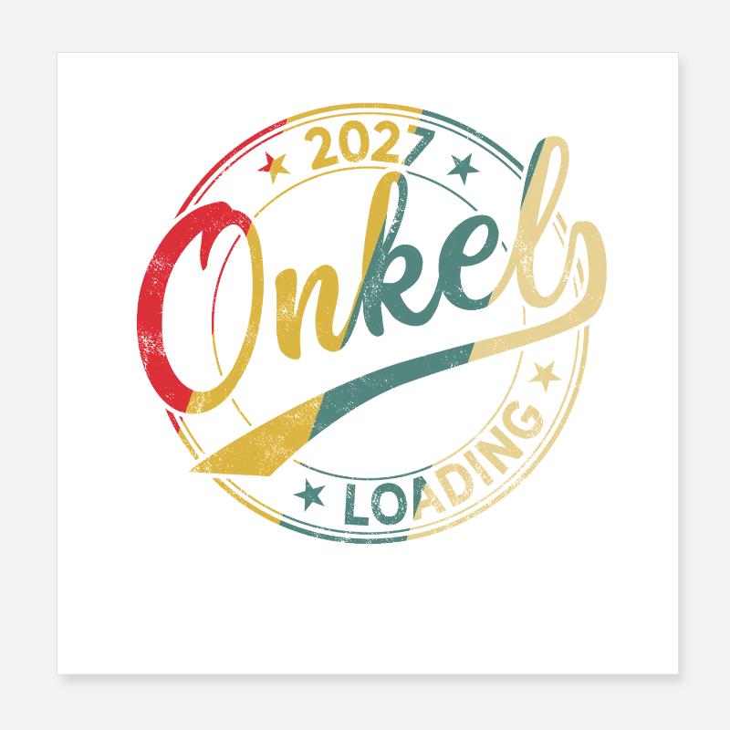 Uncle 2027 Loading Expectant Uncle 2027 Poster 8" x 8" (20x20 cm)