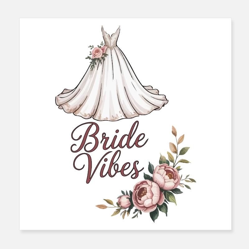 Bride Vibes Blumenkleid Poster 20x20 cm