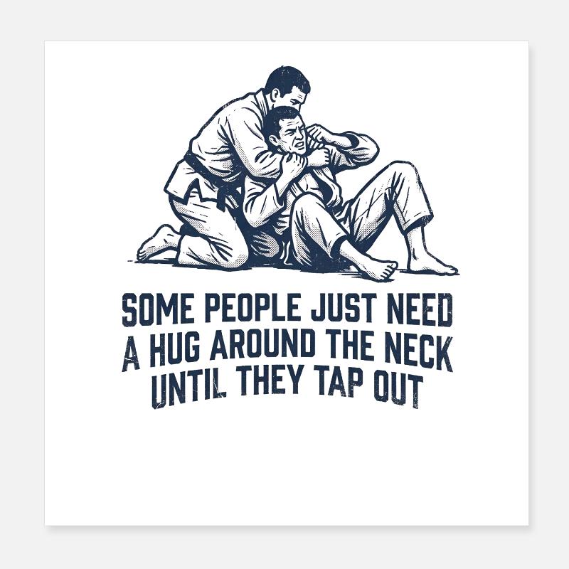 Some people just need a hug Poster 8" x 8" (20x20 cm)